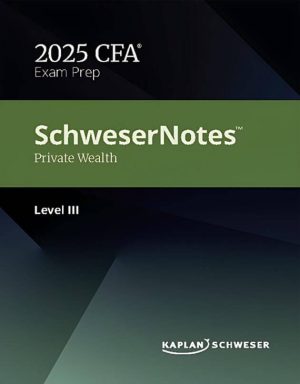 CFA Level 3 2025 Schweser Notes Private Wealth