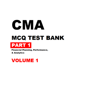 2025 CMA Part 1 MCQ Test Bank