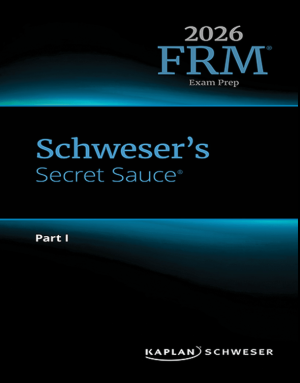 2026 FRM Schweser Secret Sauce Part 1