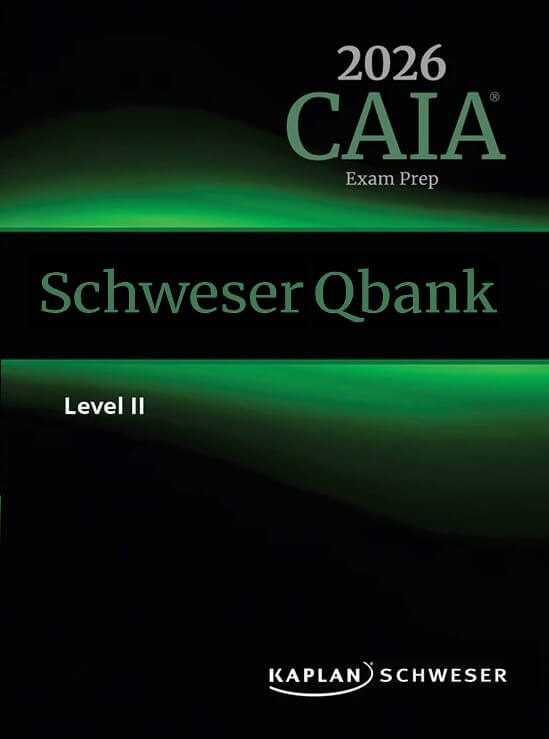study-packages-2026-caia-level-II-qbank-ebook.jpg 2026 CAIA Schweser Question Bank Level 2