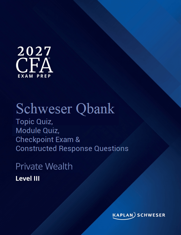 cfa-2027-schweser-qbank-level-3-private-wealth.png 2027 CFA Schweser Qbank Level 3, Topic Quiz, Module Quiz, Checkpoint Exam & Constructed Response Questions (Private Wealth Pathway)